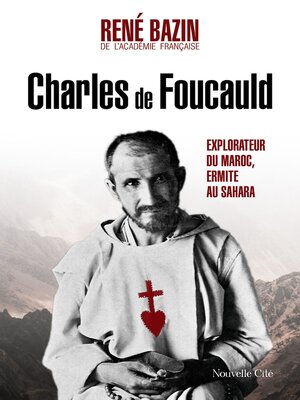 cover image of Charles de Foucauld, explorateur du Maroc, ermite au Sahara